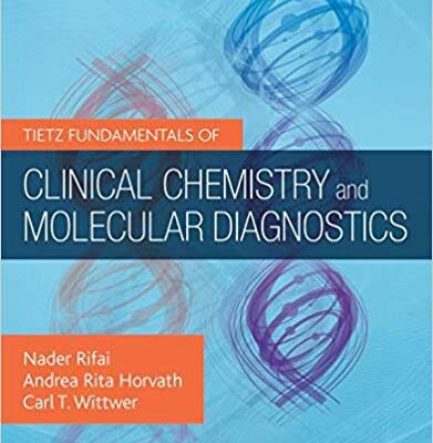خرید و دانلود نسخه کامل کتاب Tietz Fundamentals of Clinical Chemistry and Molecular Diagnostics 8th Edition
