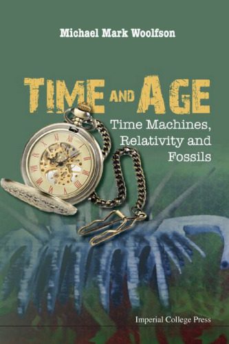 خرید و دانلود نسخه کامل کتاب Time and Age: Time Machines, Relativity and Fossils_68c6f9a59bedb.jpeg خرید و دانلود نسخه کامل کتاب Time and Age: Time Machines, Relativity and Fossils