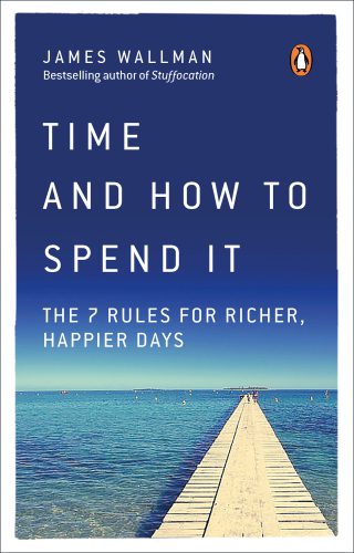 خرید و دانلود نسخه کامل کتاب Time and How to Spend It: The 7 Rules for Richer, Happier Days_68cfcf4b1e176.jpeg خرید و دانلود نسخه کامل کتاب Time and How to Spend It: The 7 Rules for Richer, Happier Days