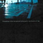 خرید و دانلود نسخه کامل کتاب Time and matter: Proceedings of the international colloquium on the science of time