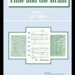 خرید و دانلود نسخه کامل کتاب Time and the Brain (Conceptual Advances in Brain Research, Vol 3)