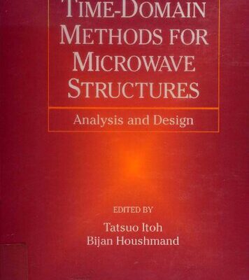 خرید و دانلود نسخه کامل کتاب Time-Domain Methods for Microwave Structures. Analysis and Design
