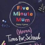 خرید و دانلود نسخه کامل کتاب Time For Home School: Maths: Five minute fun games and activities to support early years and KS1 children with number sentences, counting and times tables