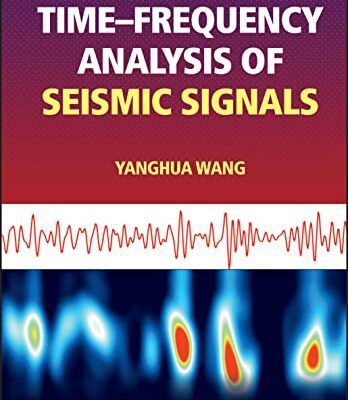 خرید و دانلود نسخه کامل کتاب Time-frequency Analysis of Seismic Signals