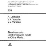 خرید و دانلود نسخه کامل کتاب Time-Harmonic Electromagnetic Fields in Chiral Media