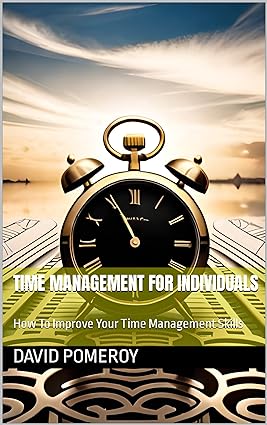 خرید و دانلود نسخه کامل کتاب Time Management For Individuals: How To Improve Your Time Management Skills – + Pdf_68b6b8266f42e.jpeg خرید و دانلود نسخه کامل کتاب Time Management For Individuals: How To Improve Your Time Management Skills – + Pdf
