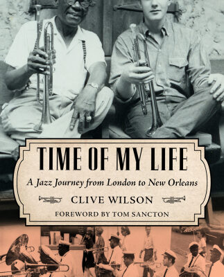 خرید و دانلود نسخه کامل کتاب Time Of My Life A Jazz Journey From London To New Orleans