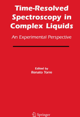خرید و دانلود نسخه کامل کتاب Time-Resolved Spectroscopy in Complex Liquids: An Experimental Perspective