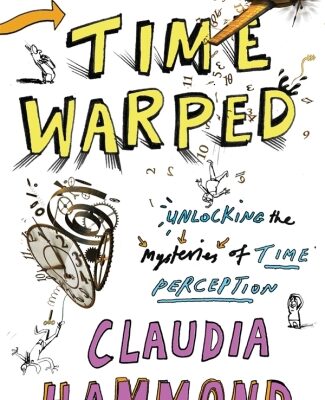 خرید و دانلود نسخه کامل کتاب Time Warped: Unlocking the Mysteries of Time Perception