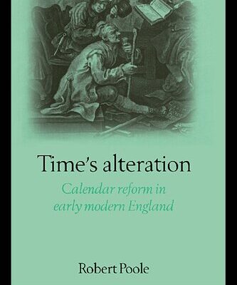 خرید و دانلود نسخه کامل کتاب Time’s Alteration: Calendar Reform in Early Modern England