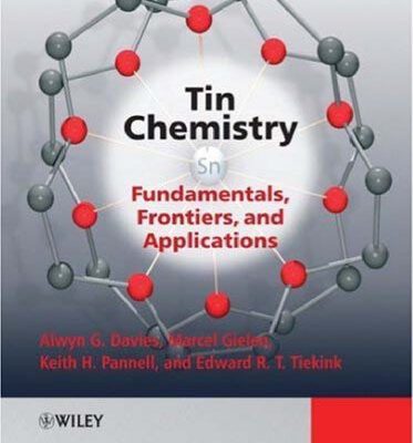 خرید و دانلود نسخه کامل کتاب Tin Chemistry: Fundamentals, Frontiers and Applications