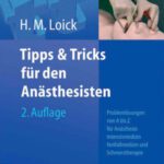 خرید و دانلود نسخه کامل کتاب Tipps und Tricks fur den Anasthesisten: Problemlosungen von A bis Z fur die Anasthesie, Intensivmedizin, Notfallmedizin und Schmerztherapie 2. Auflage