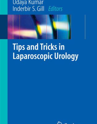 خرید و دانلود نسخه کامل کتاب Tips and Tricks in Laparoscopic Urology