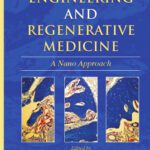 خرید و دانلود نسخه کامل کتاب Tissue Engineering and Regenerative Medicine: A Nano Approach
