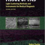 خرید و دانلود نسخه کامل کتاب Tissue Optics: Light Scattering Methods and Instruments for Medical Diagnosis, Second Edition (SPIE Press Monograph Vol. PM166)