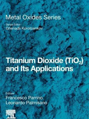 خرید و دانلود نسخه کامل کتاب Titanium Dioxide (TiO2) and Its Applications