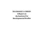 خرید و دانلود نسخه کامل کتاب To Change a Child: A Report on the Institute for Developmental Studies