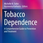 خرید و دانلود نسخه کامل کتاب Tobacco Dependence: A Comprehensive Guide to Prevention and Treatment