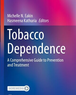 خرید و دانلود نسخه کامل کتاب Tobacco Dependence: A Comprehensive Guide to Prevention and Treatment