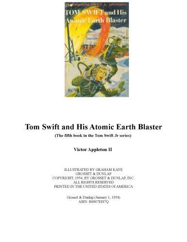خرید و دانلود نسخه کامل کتاب Tom Swift and His Atomic Earth Blaster (The fifth book in the Tom Swift Jr series)_68c25cb2a63fb.jpeg خرید و دانلود نسخه کامل کتاب Tom Swift and His Atomic Earth Blaster (The fifth book in the Tom Swift Jr series)