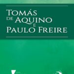 خرید و دانلود نسخه کامل کتاب Tomás de Aquino e Paulo Freire