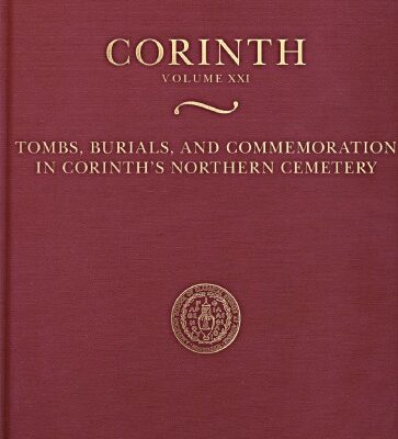 خرید و دانلود نسخه کامل کتاب Tombs, Burials, and Commemoration in Corinth’s Northern Cemetery