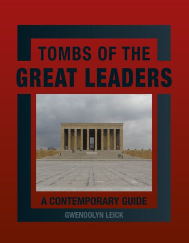 خرید و دانلود نسخه کامل کتاب Tombs of the great leaders : a contemporary guide_68d3438b4861a.jpeg خرید و دانلود نسخه کامل کتاب Tombs of the great leaders : a contemporary guide