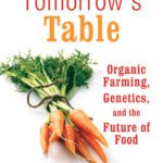 خرید و دانلود نسخه کامل کتاب Tomorrow’s Table: Organic Farming, Genetics, and the Future of Food