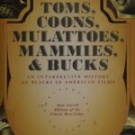 خرید و دانلود نسخه کامل کتاب Toms, Coons, Mulattoes, Mammies, & Bucks: An Interpretive History of Blacks in American Films