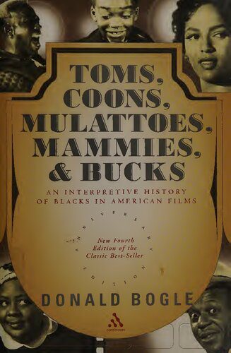 خرید و دانلود نسخه کامل کتاب Toms, Coons, Mulattoes, Mammies, & Bucks: An Interpretive History of Blacks in American Films_68c4b31fb1106.jpeg خرید و دانلود نسخه کامل کتاب Toms, Coons, Mulattoes, Mammies, & Bucks: An Interpretive History of Blacks in American Films