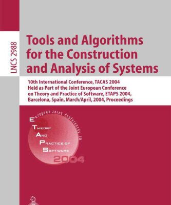 خرید و دانلود نسخه کامل کتاب Tools and Algorithms for the Construction and Analysis of Systems: 10th International Conference, TACAS 2004, Held as Part of the Joint European Conferences on Theory and Practice of Software, ETAPS 2004, Barcelona, Spain, March 29 – April 2, 2004. Proceedings