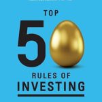 خرید و دانلود نسخه کامل کتاب Top 50 Rules of Investing: An Engaging and Thoughtful Guide Down the Path of Successful Investing Practices –  +  Pdf