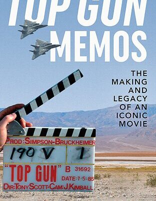 خرید و دانلود نسخه کامل کتاب Top Gun Memos: The Making and Legacy of an Iconic Movie