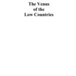 خرید و دانلود نسخه کامل کتاب Topical Catalogues of the Iconography of Venus from the Middle Ages to Modern Times. V. 3.1. texts The Venus of the Low Countries