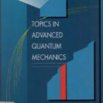 خرید و دانلود نسخه کامل کتاب Topics in advanced quantum mechanics