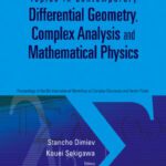 خرید و دانلود نسخه کامل کتاب Topics in Contemporary Differential Geometry Complex Analysis and Mathematical Physics: Proceedings of the 8th International Workshop on Complex Structures