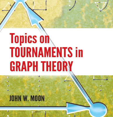 خرید و دانلود نسخه کامل کتاب Topics on Tournaments in Graph Theory