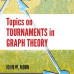 خرید و دانلود نسخه کامل کتاب Topics on Tournaments in Graph Theory