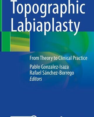 خرید و دانلود نسخه کامل کتاب Topographic Labiaplasty: From Theory to Clinical Practice