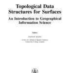 خرید و دانلود نسخه کامل کتاب Topological Data Structures for Surfaces: An Introduction to Geographical Information Science
