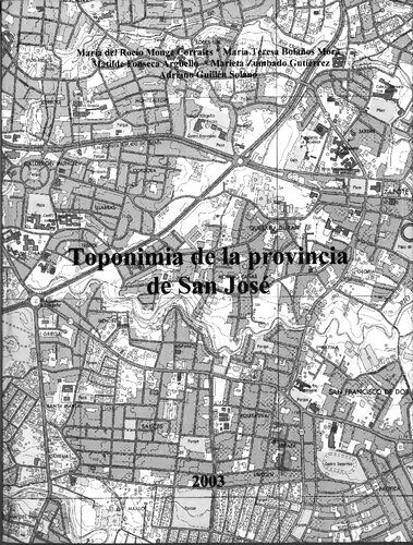 خرید و دانلود نسخه کامل کتاب Toponimia de la provincia de San José_68c2715eb48c3.jpeg خرید و دانلود نسخه کامل کتاب Toponimia de la provincia de San José