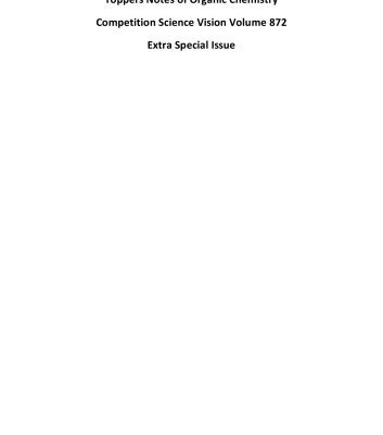 خرید و دانلود نسخه کامل کتاب Toppers Notes of Organic Chemistry Competition Science Vision Volume 872 Extra Special Issue