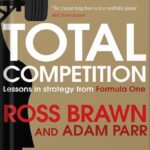 خرید و دانلود نسخه کامل کتاب Total Competition: Lessons in Strategy from Formula One by Ross Brawn