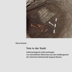 خرید و دانلود نسخه کامل کتاب Tote in der Stadt: Anthropologische Untersuchungen von menschlichen Überresten aus dem Siedlungsareal der römischen Koloniestadt Augusta Raurica