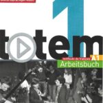 خرید و دانلود نسخه کامل کتاب Totem 1 – Ausgabe für den deutschsprachigen Raum: Arbeitsbuch mit Audio-CD und Lösungsheft
