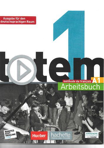 خرید و دانلود نسخه کامل کتاب Totem 1 – Ausgabe für den deutschsprachigen Raum: Arbeitsbuch mit Audio-CD und Lösungsheft_68c6cee77ddc0.jpeg خرید و دانلود نسخه کامل کتاب Totem 1 – Ausgabe für den deutschsprachigen Raum: Arbeitsbuch mit Audio-CD und Lösungsheft