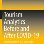 خرید و دانلود نسخه کامل کتاب Tourism Analytics Before and After COVID-19: Case Studies from Asia and Europe