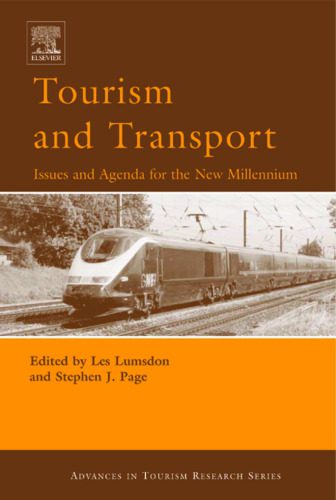 خرید و دانلود نسخه کامل کتاب Tourism and Transport: Issues and Agenda for the New Millennium (Advances in Tourism Research)_68c702d6eab2c.jpeg خرید و دانلود نسخه کامل کتاب Tourism and Transport: Issues and Agenda for the New Millennium (Advances in Tourism Research)