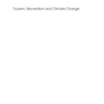 خرید و دانلود نسخه کامل کتاب Tourism, Recreation, and Climate Change (Aspects of Tourism)