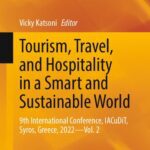 خرید و دانلود نسخه کامل کتاب Tourism, Travel, and Hospitality in a Smart and Sustainable World: 9th International Conference, IACuDiT, Syros, Greece, 2022 – Vol. 2
